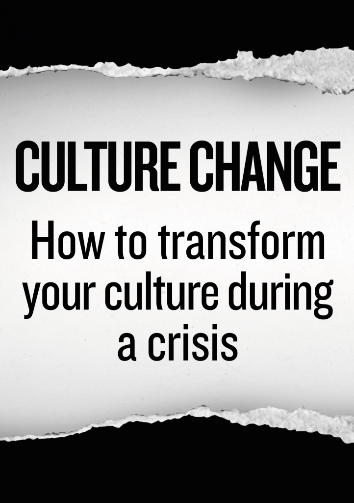 Free ebook: How to transform your culture in a crisis