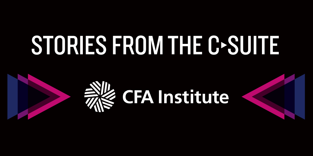 Stories from the Csuite CFA Institute