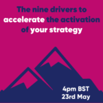 The nine drivers to accelerate the activation of your strategy